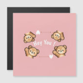 Cute Teddy Bear Magnetic Card – Hey You Magnetische Uitnodiging (Voorkant / Achterkant)