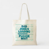 Cute Text Design Pa Joke Loading Gelieve te wachte Tote Bag (Achterkant)