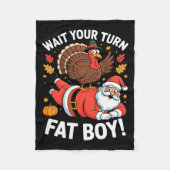 Cute Thanksgiving _ Turkey Design _ Wait Your Turn Fleece Deken (Voorkant)