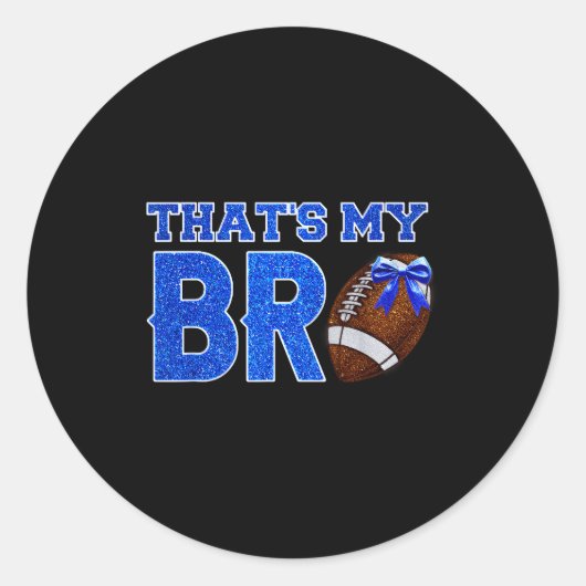 Cute That's My Bro Football Cheering Sister Blue G Ronde Sticker (Voorkant)
