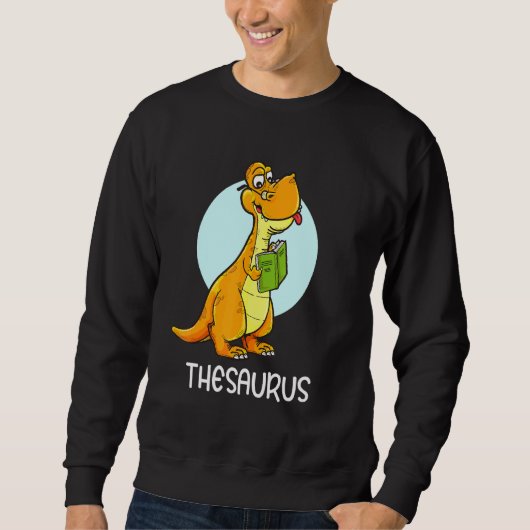 Cute Thesaurus Dinosaur Synonyms Antonyms Teacher Trui (Voorkant)