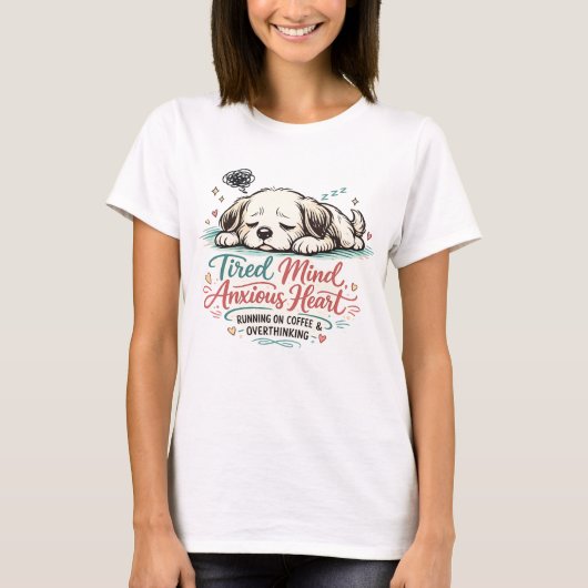 Cute Tired Dog Anxiety Shirt – Aesthetic Gift (Voorkant)