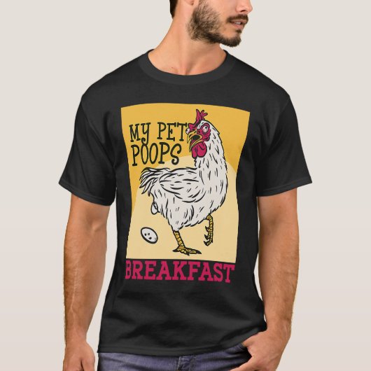 Cute toddler chicken butt my pet poops breakfast c t-shirt (Voorkant)