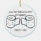 Cute Toilet Paper Covid 2020 Postponed Wedding Keramisch Ornament (Achterkant)
