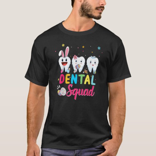 Cute Tooth Dental Squad Dental Assistant Easter Da T-shirt (Voorkant)