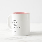 Cute Trendy Custom Text Quote Modern minimalist Tweekleurige Koffiemok (Voorkant links)