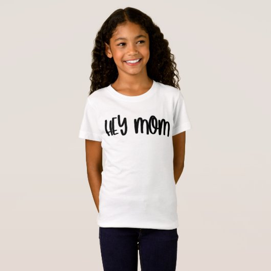 Cute Trendy Hey mam Matching T-shirt (Voorkant volledig)
