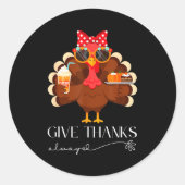 Cute Turkey Give Thanks Always Thanksgiving  Ronde Sticker (Voorkant)