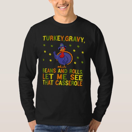cute turkey gravy beans and rolls let me see that  t-shirt (Voorkant)