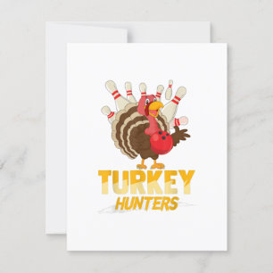 Cute Turkey Hunter Funny Bowling Thanksgiving Kaart