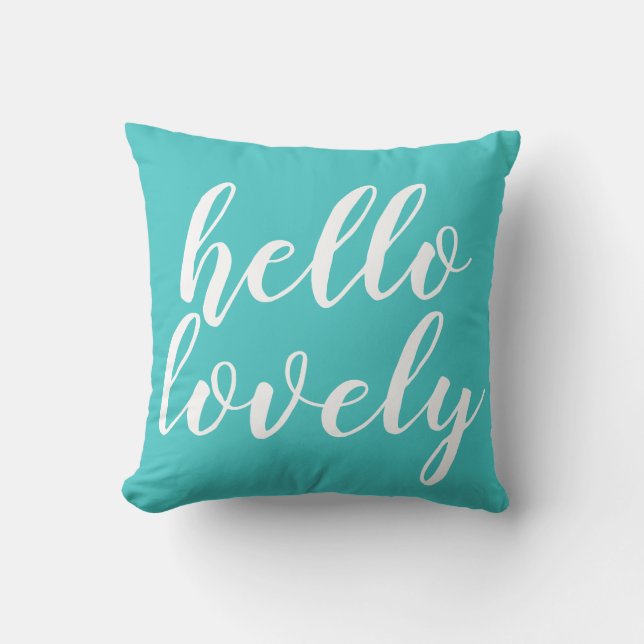 Cute Turquoise Hallo Lovely Quote Pillow Kussen (Voorkant)