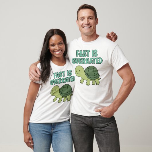 Cute Turtle “Fast Is Overrated” T-shirt (Unisex)