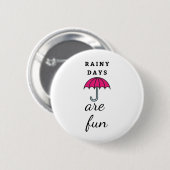 Cute Umbrella Rainy Days: Fun Text Ronde Button 5,7 Cm (Voorkant /achterkant)
