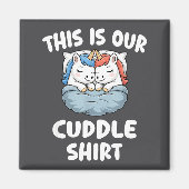 Cute Unicorn Couple This Is Our Cuddle  Magneet (Voorkant)