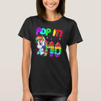Cute Unicorn Fidget Toys Pop It I'm 10 Girl 10th B T-shirt