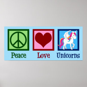 Cute Unicorn Peace Love Unicorns Poster