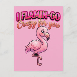 Cute Valentine Flamingo–I Flamin-Go Crazy for You Briefkaart