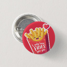 Cute Valentine French Fries Pun Ronde Button 3,2 Cm