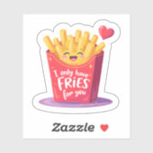 Cute Valentine French Fries Pun Sticker (Vel)