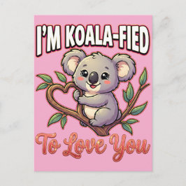 Cute Valentine Koala – I’m Koala-Fied to Love You Briefkaart