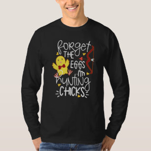 Cute Vergeet de eieren die kippen in het zeil houd T-shirt