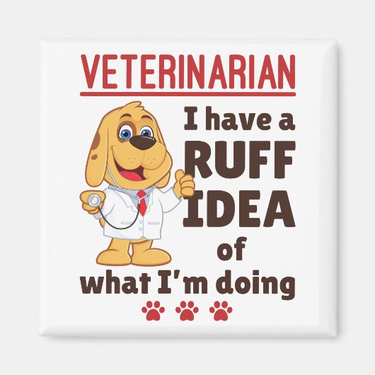 Cute Veterinarian Animal Doctor Dogtor Ruff Idea Magneet (Voorkant)