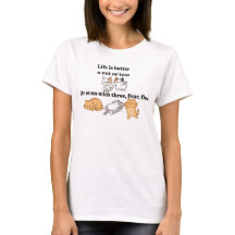 Cute Vrouw T-Shirt - Het leven is beter met katten