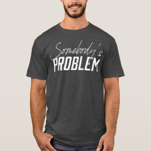 Cute Wallen Merch Ergens Probleem Outfit T-shirt
