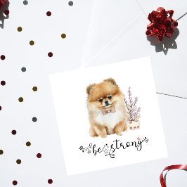 Cute Waterverf Pomeranian be strong calligrafie Kaart