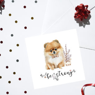 Cute Waterverf Pomeranian be strong calligrafie Kaart