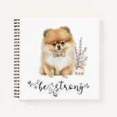 Cute Waterverf Pomeranian be strong calligrafie Notitieboek (Voorkant)