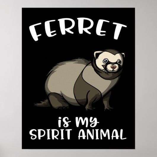 Cute Weasel Ferret is mijn gedistilleerde dier Poster (Voorkant)