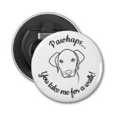 Cute Weimaraner dog heeft een wandeling nodig Button Flesopener (Voorkant)
