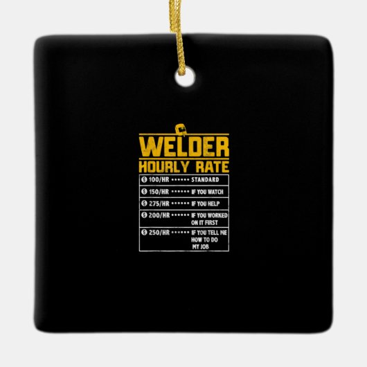 Cute Welder Funny Hourly Rate | Gift for Welder Keramisch Ornament (Voorkant)