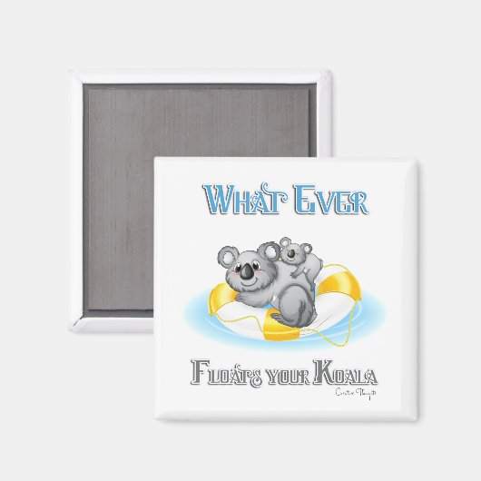 CUTE What Floats your Koala Magneet (Voorkant / Achterkant)