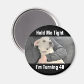 Cute White Dog is bang om veertig grappige verjaar Magneet (Voorkant / Achterkant)