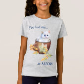 Cute White Kitten in Cup had me bij Meow T-Shirt (Voorkant)