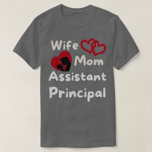 Cute Wife Mam Assistant Principal Gift T-shirt (Design voorkant)