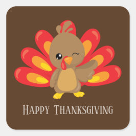 Cute wining Thanksgiving turkey add message Vierkante Sticker
