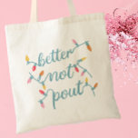 Cute Winter Bachelorette Party Tote Bag<br><div class="desc">Deze leuke canvas tas is perfect voor de winterfeestjes in Bachelorette! De voorzijde leest "beter niet pout"in een koordlichte doopvont. Voeg de bruidinformatie aan de rug toe gebruikend de verpersoonlijkingseigenschap.</div>