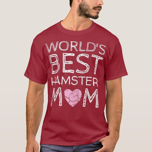 Cute Worlds Best Hamster Mam Pet Hammy Lover T-shirt (Voorkant)