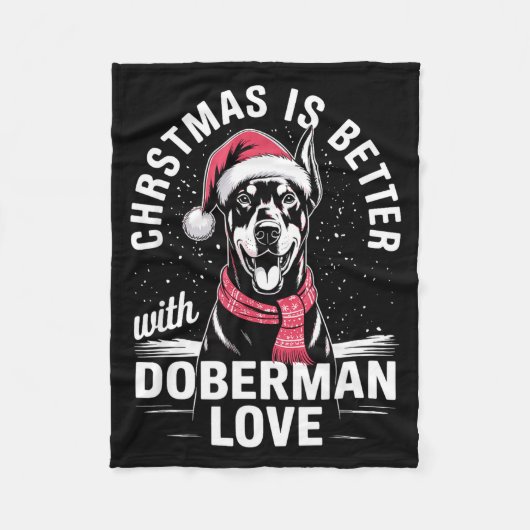 Cute Xmas Christmas Is Better With Doberman Nscher Fleece Deken (Voorkant)
