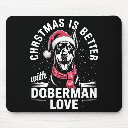 Cute Xmas Christmas Is Better With Doberman Nscher Muismat (Voorkant)