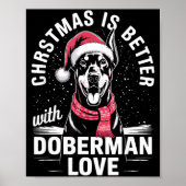 Cute Xmas Christmas Is Better With Doberman Nscher Poster (Voorkant)