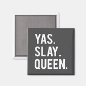 Cute Yas Slay Queen Quote Girls  Magneet (Voorkant / Achterkant)