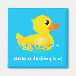 Cute Yellow Rubber Duck w custom ducking text Magneet
