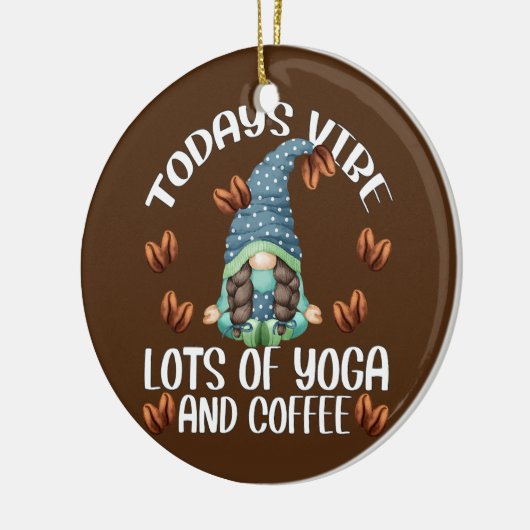 Cute Yoga Gnome Girl heeft vandaag veel yoga en Keramisch Ornament (Links)