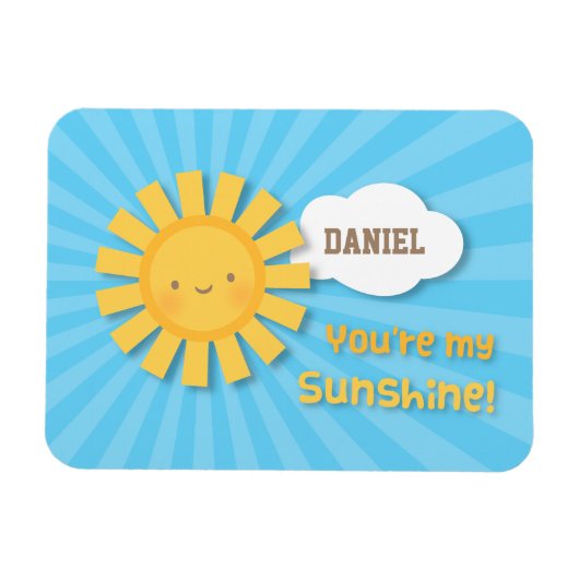 Cute You are My Sunshine Appreciance Magneet (Horizontaal)