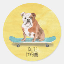 Cute You are Pawsome Skateboarding English Bulldog