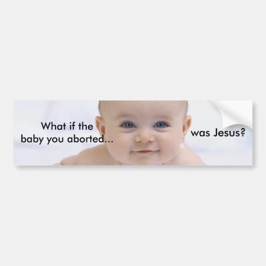 cutebabyblueeyes_01, wat als de baby die je afbree bumpersticker (Voorkant)